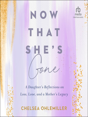 cover image of Now That She's Gone